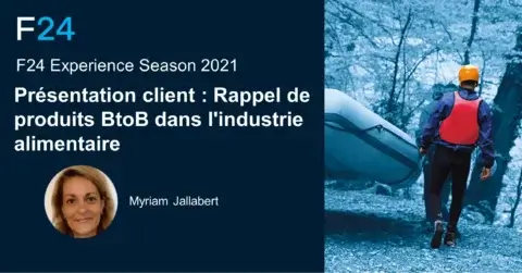 A promotional banner for the F24 Experience Season 2021, starring Myriam Jallabert, highlights Rappel de Produits BtoB dans l'Industrie Alimentaire. The blue-toned image depicts a person carrying a kayak through a forest.