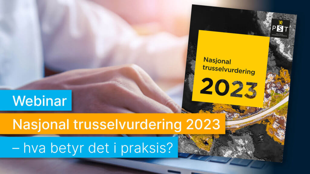 Webinar: Nasjonal Trusselvurdering 2023