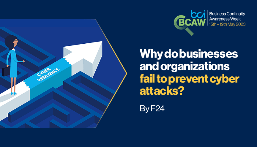 why do businesses and organizations fail to prevent cyber attacks