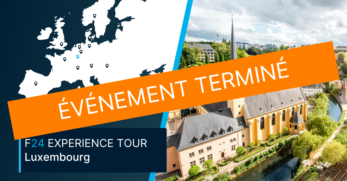 A map of Europe and a photo of Luxembourg are overlaid with an orange "ÉVÉNEMENT TERMINÉ" banner, highlighting the F24 Experience Tour Luxembourg event.