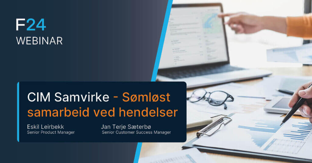A promotional banner for an F24 webinar titled "CIM Samvirke – Sømløst samarbeid ved hendelser" featuring a blurred hand using a laptop and pen on paper, and photos of two presenters: Eskil Leirbekk and Jan Terje Sæterbø.