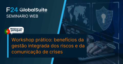 Banner de seminário web da F24 GlobalSuite Solutions sobre workshop prático dos benefícios da gestão integrada dos riscos, comunicação de crises e resposta a ciberataque, com texto em português e fundo de gráficos digitais de segurança.