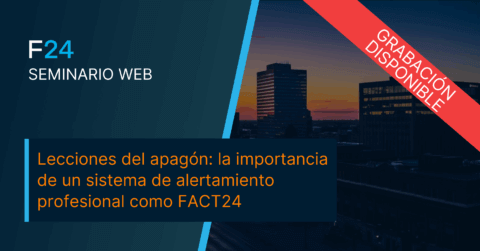 Banner de seminario web F24 con fondo de ciudad al atardecer. Texto: “Lecciones del apagón: la importancia de un sistema de alertamiento profesional ante una emergencia como FACT24.” Franja roja: “Grabación disponible”.