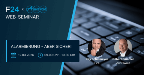 Webinar announcement with F24 and Auerswald logos, event date 12.03.2026, 09:00–10:30, topic "Alarmierung – Aber Sicher!", focusing on secure alarmierung, featuring speaker photos: Kay Schulmeyer (F24) and Gilbert Pommer (Auerswald).