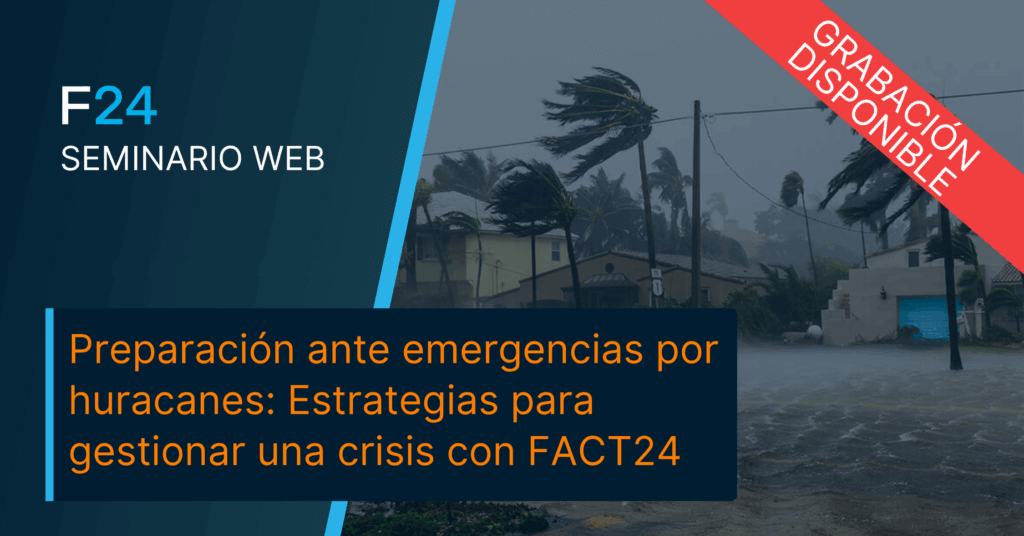 Webinar promotion image showing trees bending in strong hurricane winds and rain, with the text: “Preparación ante emergencias por huracanes: Estrategias para gestionar una emergencia con FACT24.” A red banner says “GRABACIÓN DISPONIBLE.”.