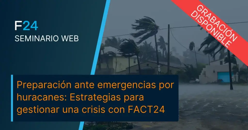Webinar promotion image showing trees bending in strong hurricane winds and rain, with the text: “Preparación ante emergencias por huracanes: Estrategias para gestionar una emergencia con FACT24.” A red banner says “GRABACIÓN DISPONIBLE.”.