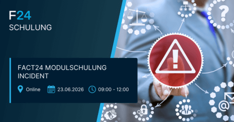 A digital poster for FACT24 Modulschulung Incident training shows a hand touching a warning icon. Details: "FACT24 Modulschulung Incident," online, 23.06.2026, 09:00-12:00, with various business icons connected in the background.