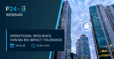 Webinar announcement image with modern skyscrapers, digital lock icons, and text: "F24 x Garandus Webinar. Operational Resilience Von BIA Bis Impact Tolerance. 19.03.26, 10:00-11:00." Focus on webinar operational resilience.