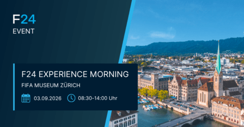 Event banner for "F24 Experience Morning"—Der F24 Experience Morning findet im FIFA Museum Zürich statt—on 03.09.2026, 08:30–14:00, featuring a scenic photo of Zürich with the Limmat river and city buildings.