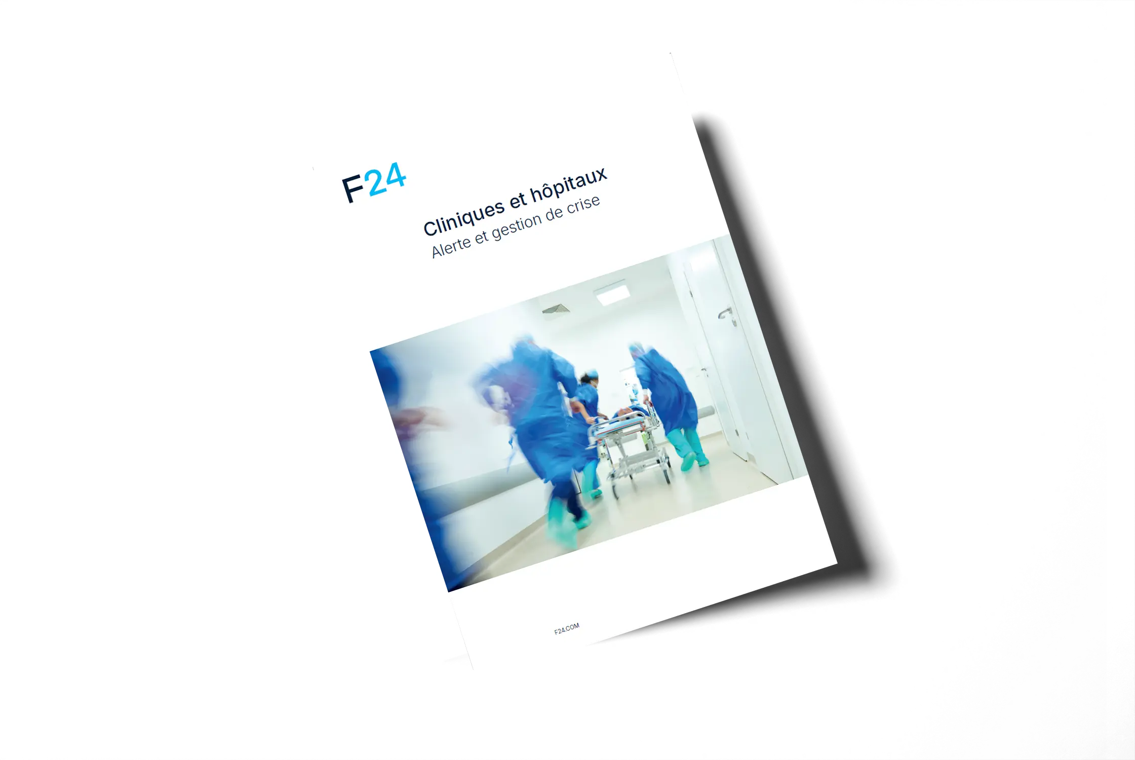 Cover of a report titled "Cliniques et hôpitaux: Alerte et gestion de crise" showing medical staff in blue scrubs quickly wheeling a patient on a stretcher down a hospital corridor.
