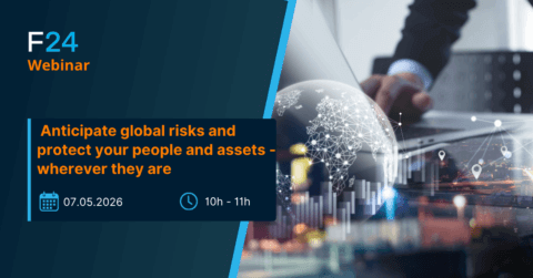 A digital graphic for an F24 webinar shows a hand using a laptop, overlaid with a glowing globe, cityscape, and network icons. Text reads: "Anticipate global risks and protect your people and assets - wherever they are" with the date 07.05.2026 and time 10h-11h.