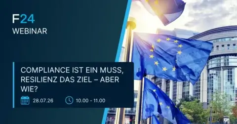 F24 Webinar „Compliance ist ein Muss, Resilienz das Ziel – aber wie?" am 28.07.2026, 10:00–11:00 Uhr