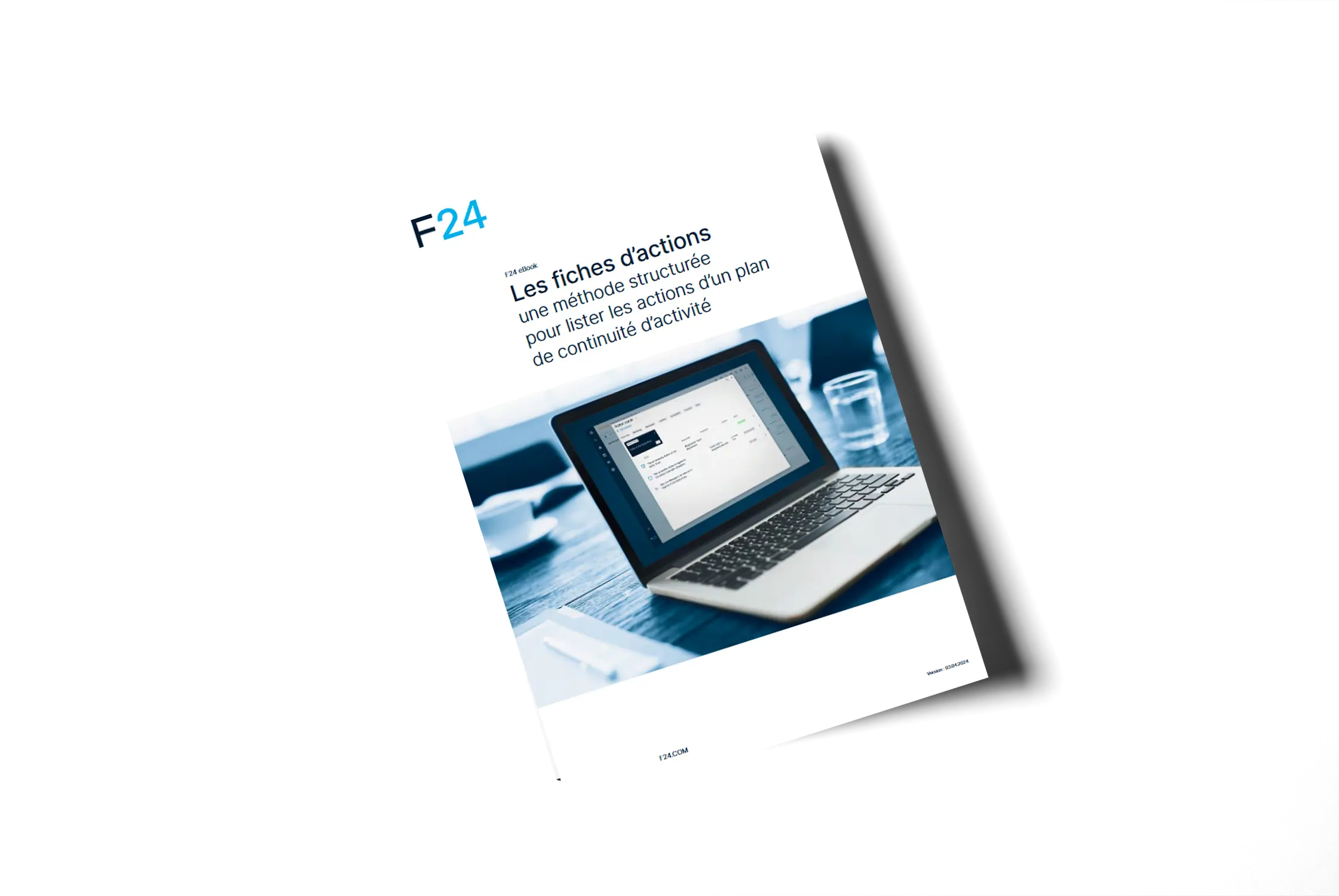 Une brochure présentant l'image d'un ordinateur portable posé sur une table, intitulée « Les fiches d’actions » en français, et arborant le logo F24 en bleu en haut à gauche. Destinée au secteur des technologies de l'information et du SaaS, elle se caractérise par un fond blanc épuré rehaussé de touches de bleu minimalistes et de texte.