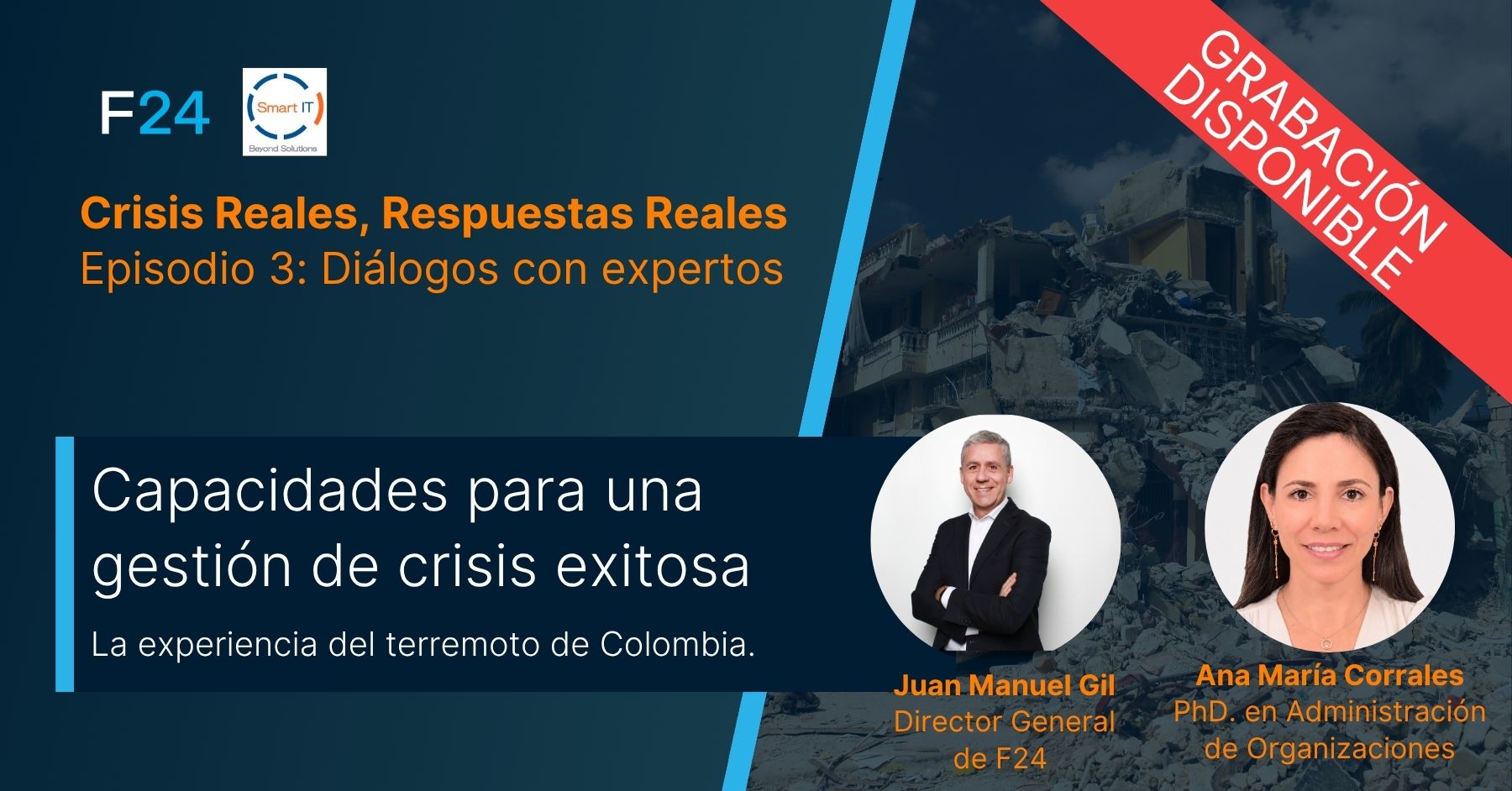 Webinar promotional graphic titled “Crisis Reales, Respuestas Reales” with photos of Juan Manuel Gil and Ana María Corrales, focusing on crisis management and fortalecimiento de capacidades organizacionales during Colombia’s earthquake. “Grabación disponible” banner in red.